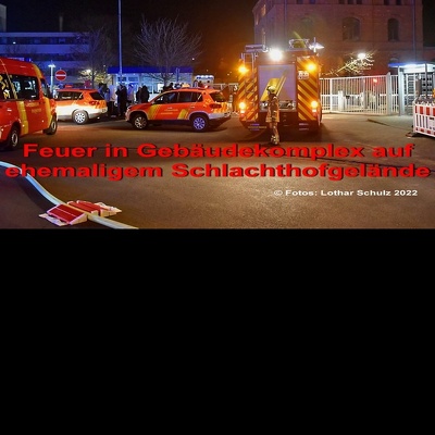 20220301 Feuerwehr Hannover-Bult  ehem Schlachthof