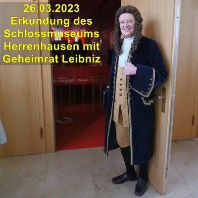 20230326 Schlossmuseum Herrenhausen Geheimrat Leibniz