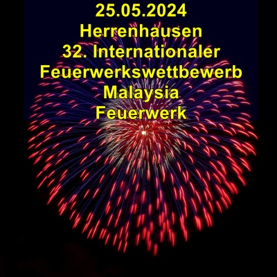 20240525b Internationaler Feuerwerkswettbewerb Malaysia Feuerwerk