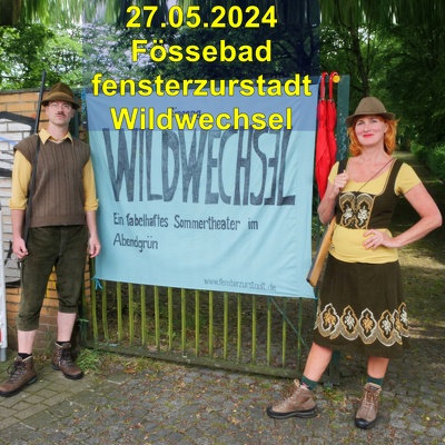20240527 Foessebad Fensterzurstadt Wildwechsel