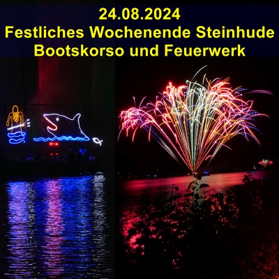 20240824 Festliches Wochenende Steinhude Bootskorso Feuerwerk