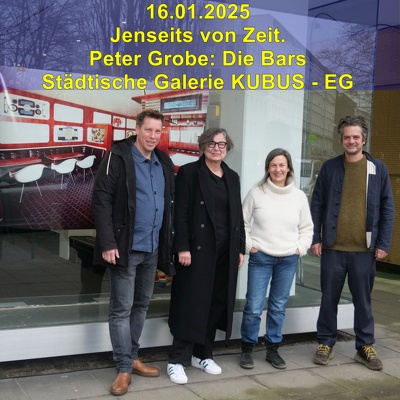 20250116 Kubus EG Jenseits von Zeit Peter Grobe Die Bars